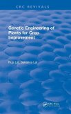 Genetic Engineering of Plants for Crop Improvement Genetic Engineering of Plants for Crop Improvement