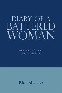 Diary of a Battered Woman - Lopez, Richard