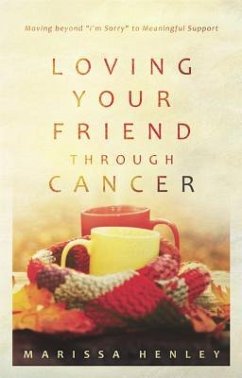 Loving Your Friend Through Cancer: Moving Beyond 