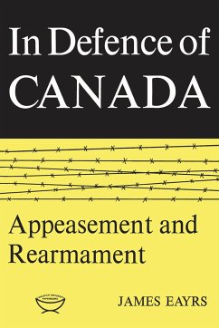 In Defence of Canada Volume II - Eayrs, James