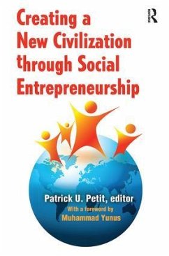 Creating a New Civilization Through Social Entrepreneurship - Petit, Patrick