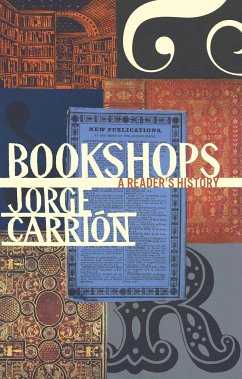 Bookshops: A Reader's History - Carrión, Jorge