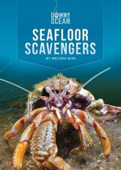 Seafloor Scavengers - Gish, Melissa