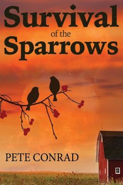 Survival of the Sparrows - Conrad, Pete
