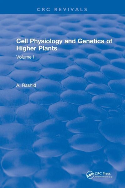 Cell Physiology and Genetics of Higher Plants