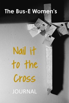 Nail it on the Cross - Childs-Jones, Kendra