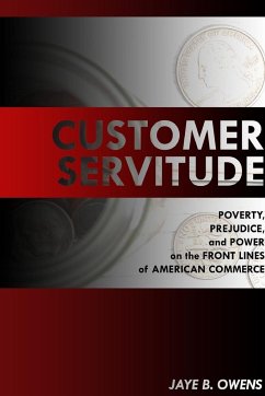 Customer Servitude - Owens, Jaye B.