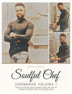 Soulful Chef: Cookbook Series Volume I Volume 1 - Antoine, Dreux