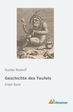 Geschichte des Teufels - Roskoff, Gustav