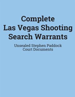 Complete Las Vegas Shooting Search Warrants: Unsealed Stephen Paddock Court Documents - Department of Justice