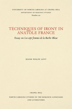 Techniques of Irony in Anatole France - Levy, Diane Wolfe