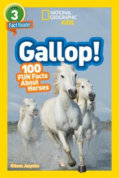 National Geographic Readers: Gallop! 100 Fun Facts about Horses (L3) - National Geographic Kids; Jazynka, Kitson