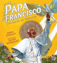 Papa Francisco: Creador de Puentes - Otheguy, Emma