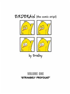 BiRDBRAiN (the comic strip!) Volume 1 - Bradley, Peter