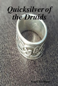 Quicksilver of the Druids - Scribner, Syndi