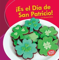 ¡Es El Día de San Patricio! (It's St. Patrick's Day!) - Sebra, Richard
