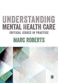 Understanding Mental Health Care - Roberts, Marc