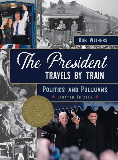 The President Travels by Train - Withers, Bob