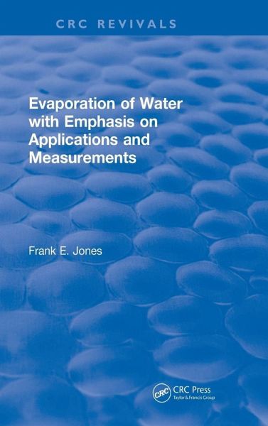 Evaporation of Water With Emphasis on Applications and Measurements Evaporation of Water With Emphasis on Applications and Measurements