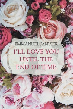 I'Ll Love You Until the End of Time - Janvier, Emmanuel