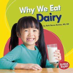 Why We Eat Dairy - Reinke, Beth Bence