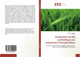 Production de blé synthétique par croisement interspécifique Production de blé synthétique par croisement interspécifique