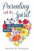 Parenting with the Spirit Parenting with the Spirit