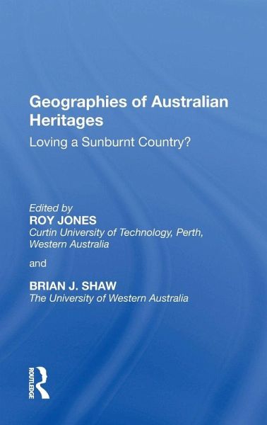 Geographies of Australian Heritages Geographies of Australian Heritages