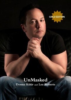 UnMasked GOLD EDITION - Roberts, Lee; Kshir, Donna M.