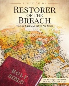 Restorer of the Breach Study Guide - Morton, Monique; West, Beverly