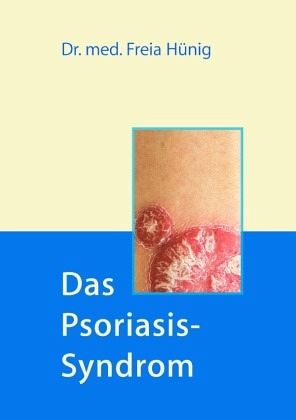 Das Psoriasis-Syndrom Das Psoriasis-Syndrom