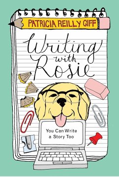 Writing with Rosie: You Can Write a Story Too - Giff, Patricia Reilly