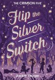 Flip the Silver Switch: Volume 2