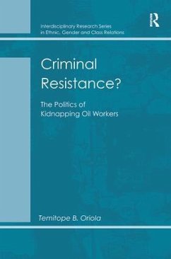 Criminal Resistance? - Oriola, Temitope B