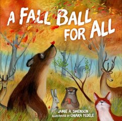 A Fall Ball for All - Swenson, Jamie A