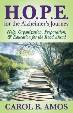 HOPE for the Alzheimer's Journey - Amos, Carol B.