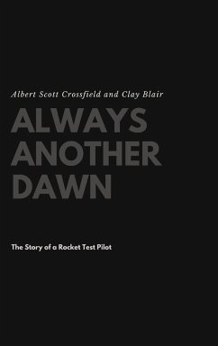 Always Another Dawn - Crossfield, Albert Scott; Blair, Clay