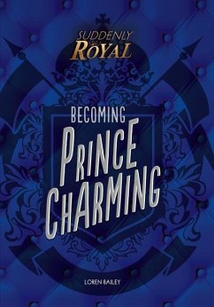 Becoming Prince Charming - Bailey, Loren