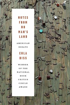 Notes from No Man's Land: American Essays - Biss, Eula