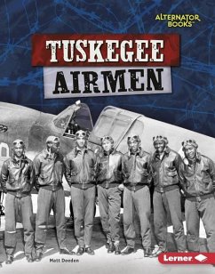 Tuskegee Airmen - Doeden, Matt