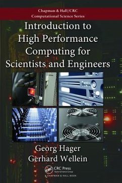 Introduction to High Performance Computing for Scientists and Engineers - Hager, Georg; Wellein, Gerhard