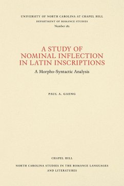 A Study of Nominal Inflection in Latin Inscriptions - Gaeng, Paul A