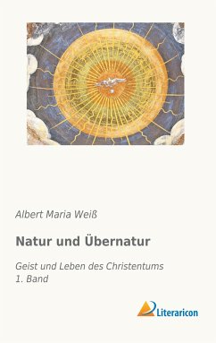 Natur und Übernatur - Weiß, Albert Maria