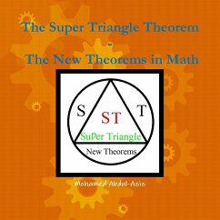 The Super Triangle Theorem Ð The New Theorems In math - Abdul-Aziz, Mohamed