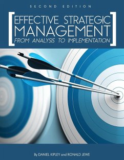 Effective Strategic Management - Kipley, Daniel; Jewe, Ronald