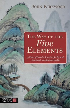 The Way of the Five Elements - Kirkwood, John