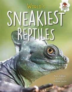 World's Sneakiest Reptiles - Jackson, Tom