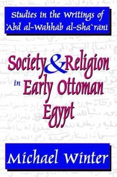 Society and Religion in Early Ottoman Egypt - Winter, Michael