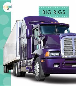 Big Rigs - Dieker, Wendy Strobel