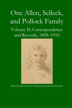 One Allen, Selleck, and Pollock Family, Volume II - Newman, Katherine K.; Newman, James B.